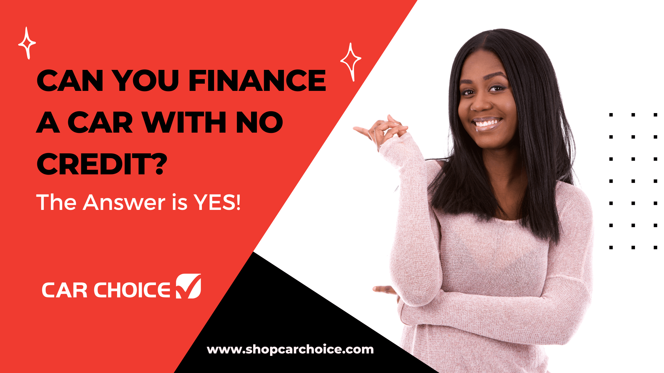 Can You Finance a Car with No Credit? YES!