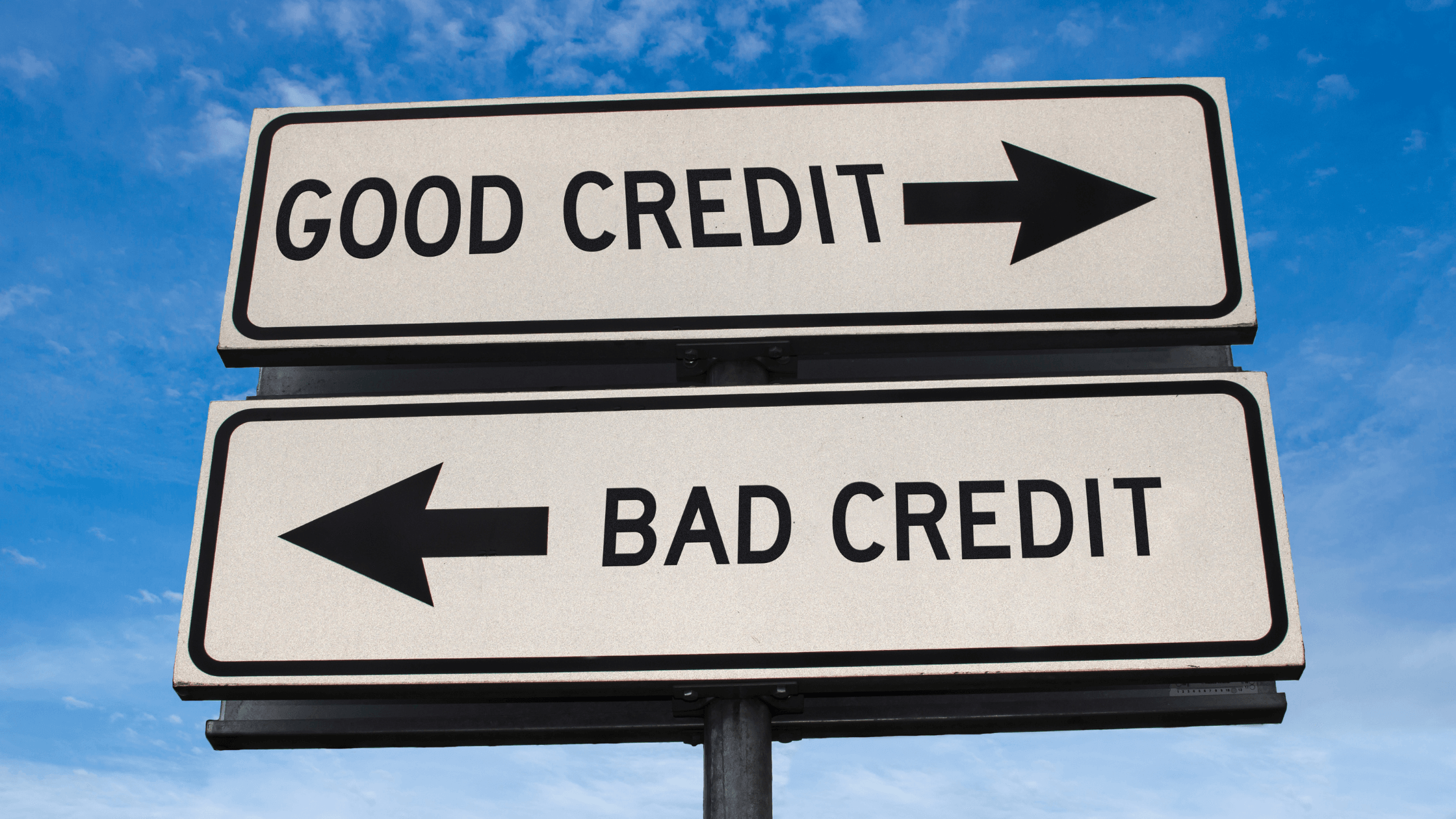 good credit and bad credit sign